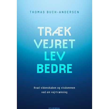 Træk vejret, lev bedre - Thomas Buch-Andersen