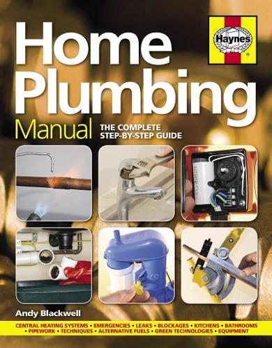 Home Plumbing Manual: The complete step-by-step guide (Hardback)