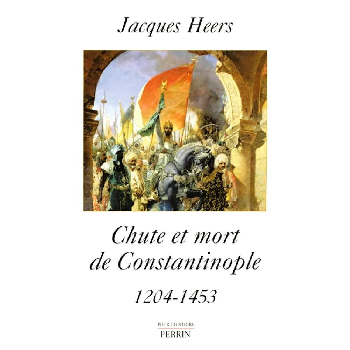 Chute et mort de Constantinople (1204-1453) · Occasion