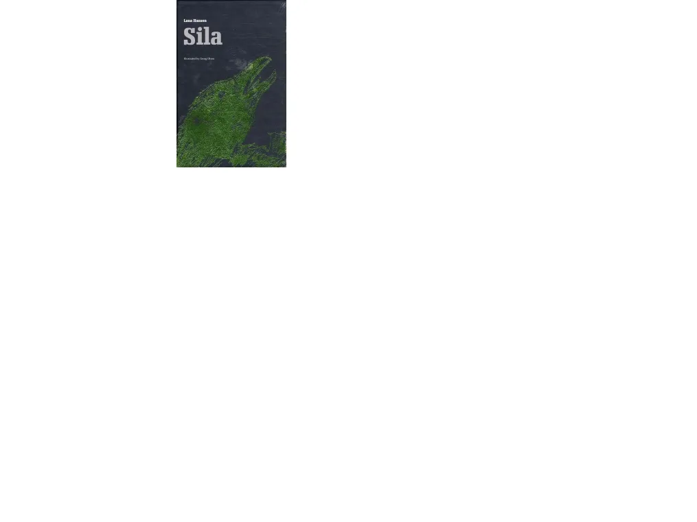 Sila - a fable about climate change | Lana Hansen