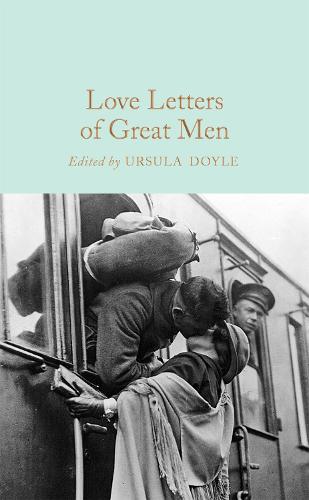 Love Letters of Great Men - Macmillan Collector's Library (Hardback)