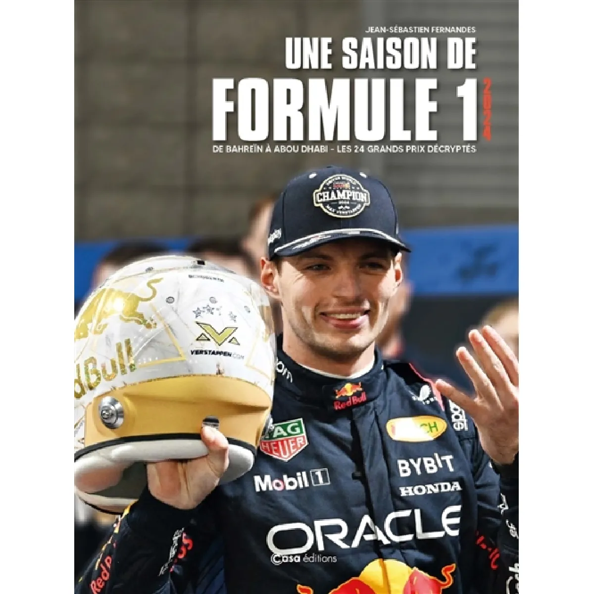 Une saison de Formule 1 : de Bahreïn à Abou Dhabi : les 24 grands prix décryptés