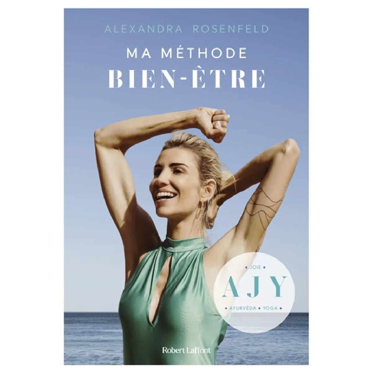 Ma méthode bien-être : AJY : ayurvéda, joie, yoga · Occasion