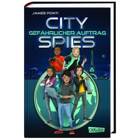 Carlsen Verlag City Spies 1: Gefährlicher Auftrag