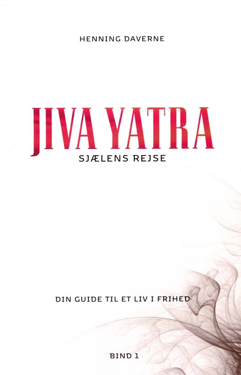 Sjælens Rejse - Jiva Yatra - Henning Daverne - Bog