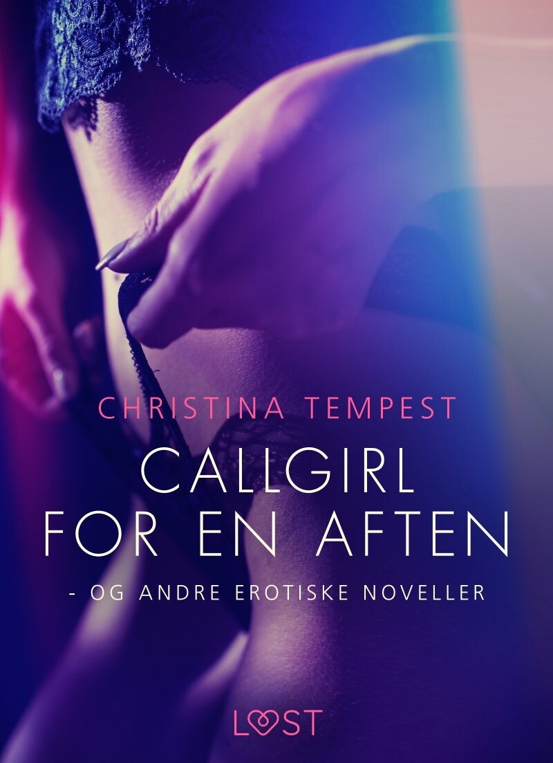 Callgirl For En Aften - Og Andre Erotiske Noveller - Christina Tempest - Bog