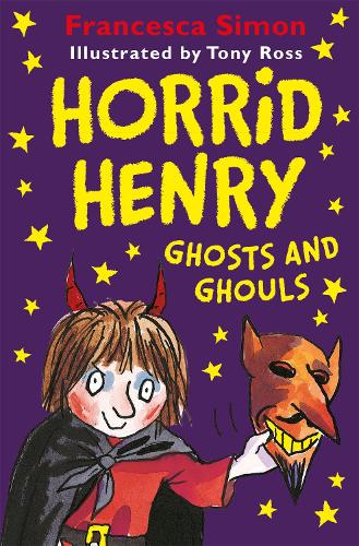 Horrid Henry Ghosts and Ghouls - Horrid Henry (Paperback)