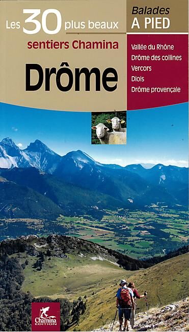 CHAMINA - 30 PLUS BEAUX SENTIERS DROME