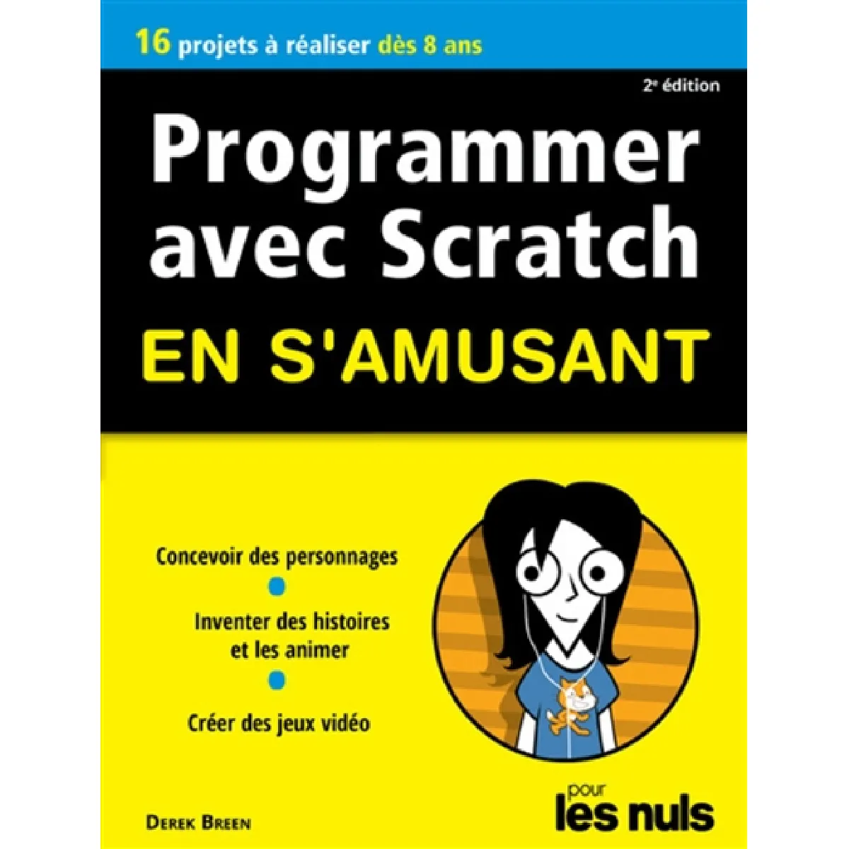 Programmer avec Scratch en s'amusant pour les nuls : 10 projets à réaliser dès 8 ans · Occasion