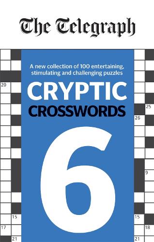 The Telegraph Cryptic Crosswords 6 - The Telegraph Puzzle Books (Paperback)