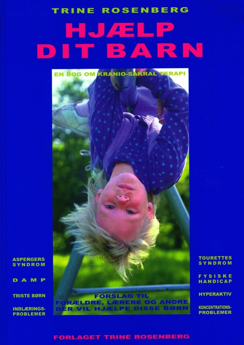 Hjælp Dit Barn - Trine Rosenberg - Bog