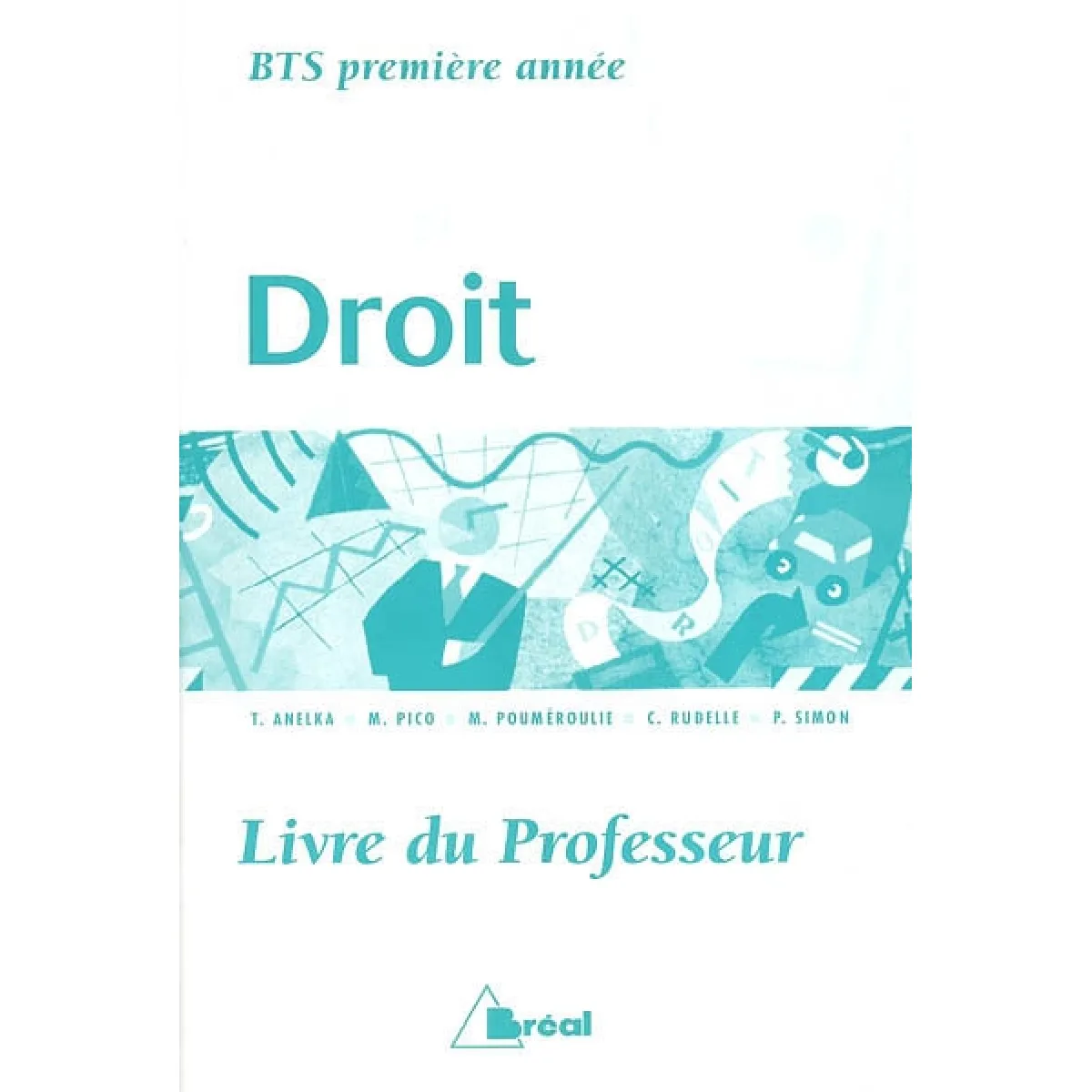 Droit BTS 1re année : livre du professeur · Occasion