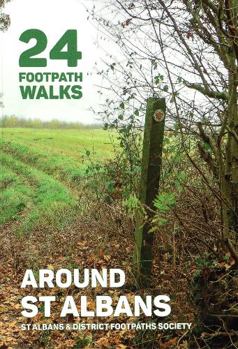 24 FOOTPATH WALKS AROUND ST ALBANS (Paperback)