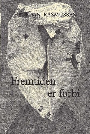 Fremtiden Er Forbi - Halfdan Rasmussen - Bog