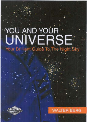 The Universe and You: Your Brilliant Guide to the Night Sky (Paperback)
