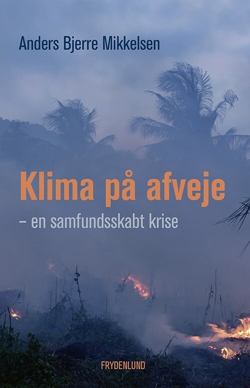 Klima På Afveje - Anders Bjerre Mikkelsen - Bog