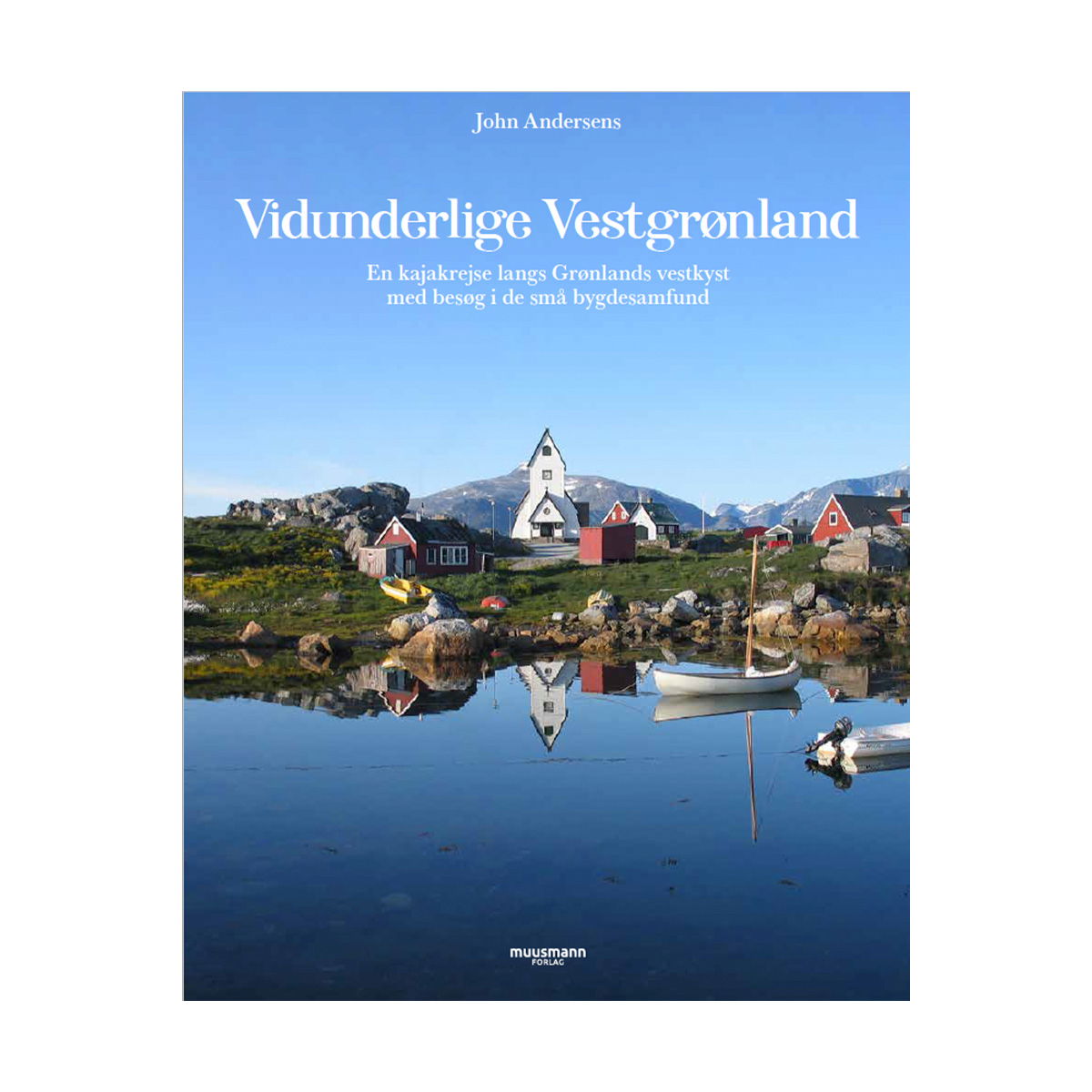 Vidunderlige Vestgrønland
