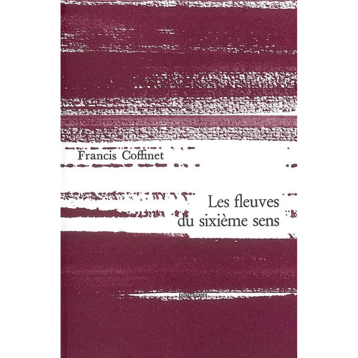 Les fleuves du sixième sens · Occasion