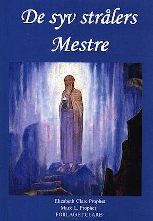De Syv Strålers Mestre - Elizabeth Clare Prophet - Bog