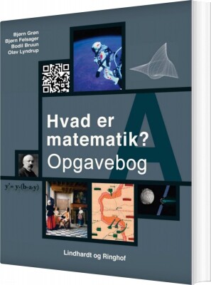 Hvad Er Matematik? A, Opgavebog - Bjørn Felsager - Bog