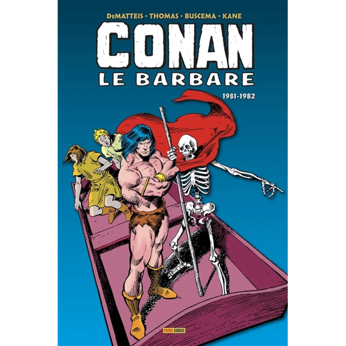 Conan le barbare : l'intégrale. 1981-1982