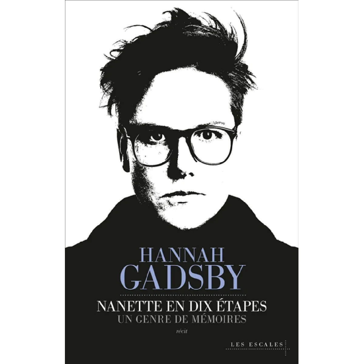 Nanette en dix étapes : un genre de mémoires : récit · Occasion