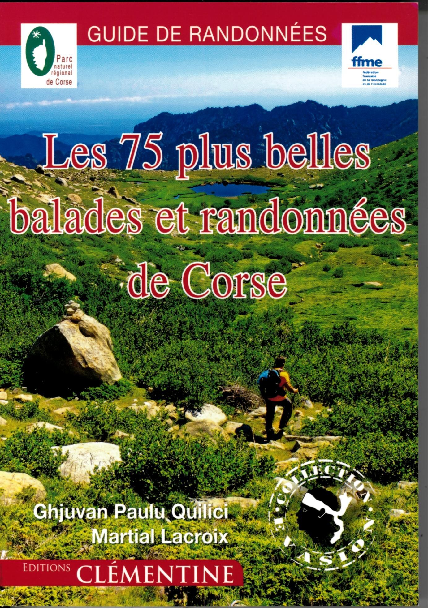 CLEMENTINE - LES 75 BALADES ET RANDONNEES EN CORSE