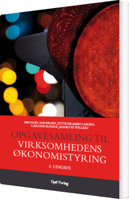 Opgavesamling Til Virksomhedens Økonomistyring - Michael Andersen - Bog