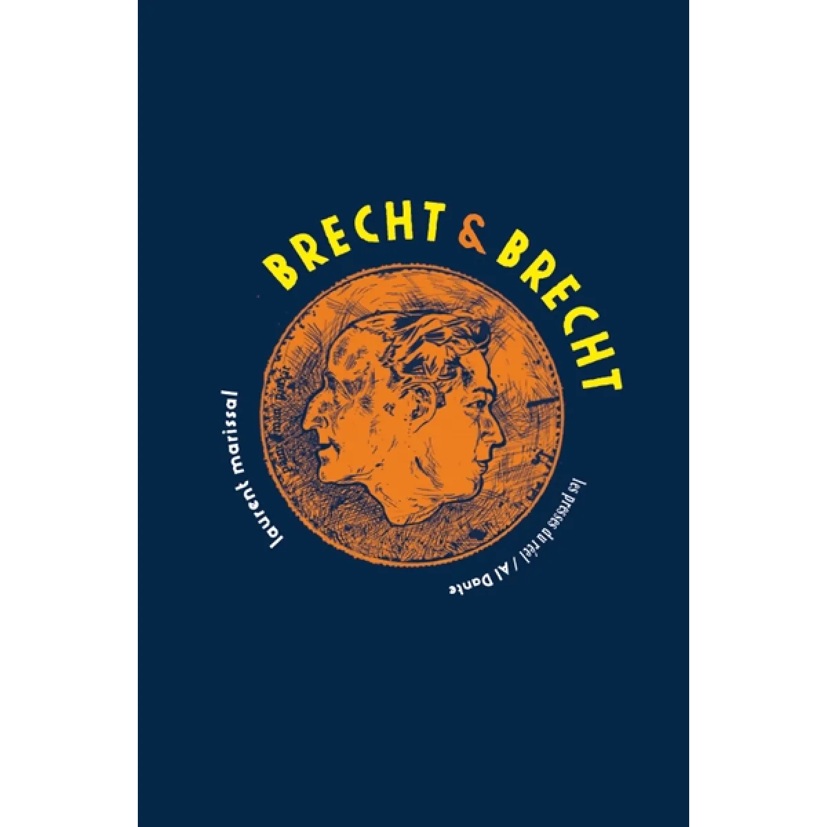 Brecht & Brecht : portraits en 22 tableaux composés d'après des oeuvres et des paroles de Bertolt & George · Occasion