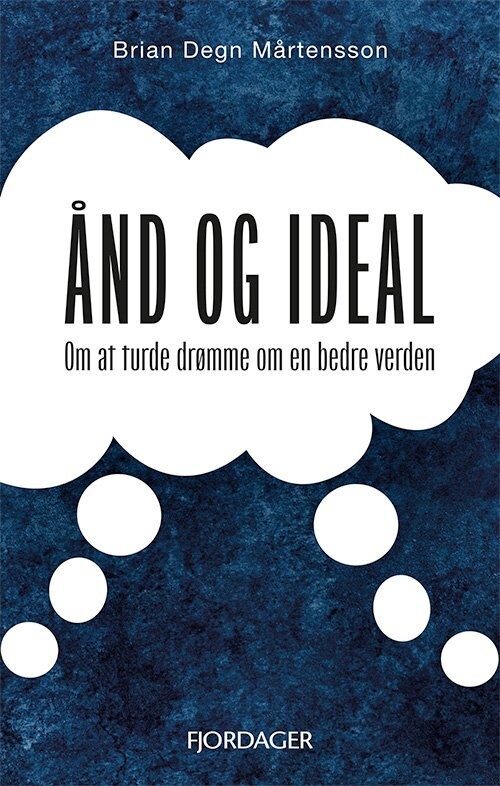 Ånd Og Ideal - Brian Degn Mårtensson - Bog