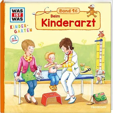 Tessloff WAS IST WAS Kindergarten Band 16. Beim Kinderarzt