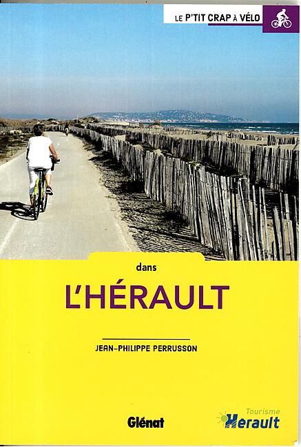GLENAT - P TIT CRAPAHUT DANS L HERAULT A VELO