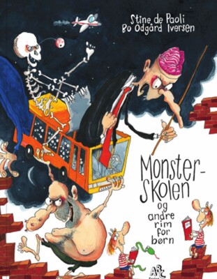 Monsterskolen Og Andre Rim For Børn - Bo Odgård Iversen - Bog