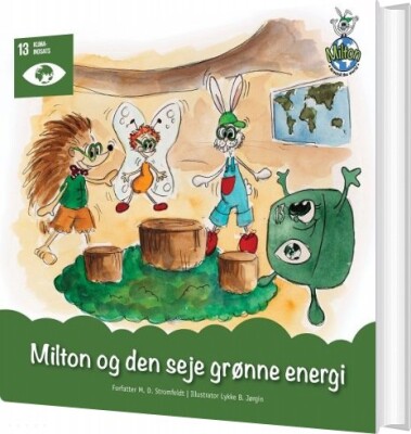 Milton Og Den Seje Grønne Energi - M. D. Stromfeldt - Bog