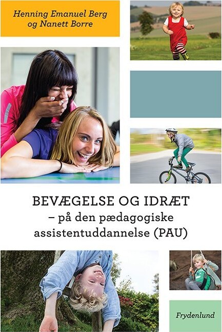Bevægelse Og Idræt - Henning Emanuel Berg - Bog