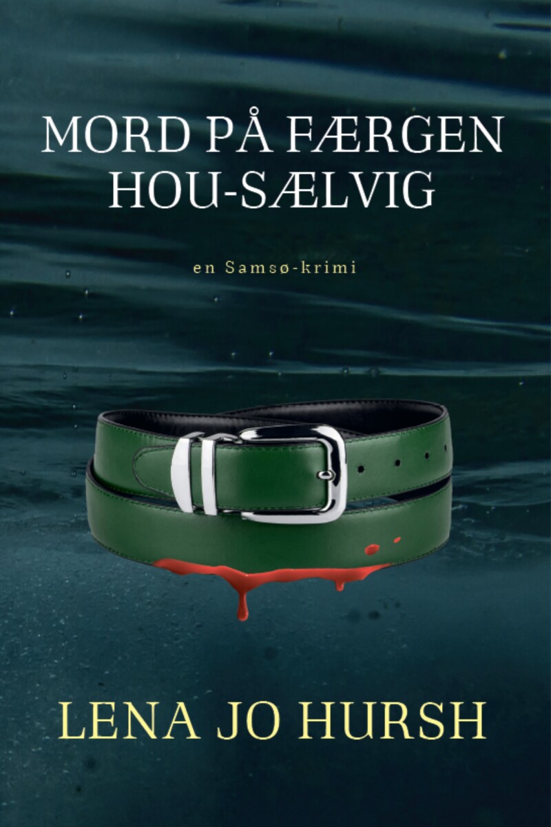 Mord På Færgen Hou-Sælvig - Lena Jo Hursh - Bog