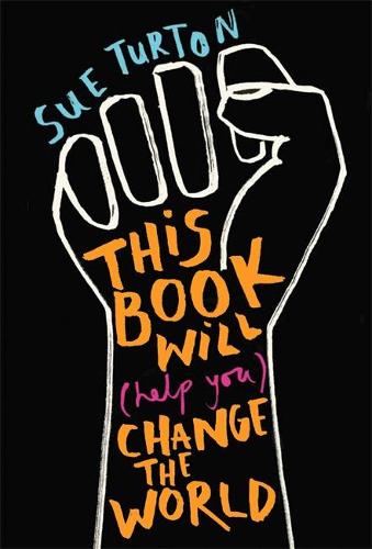 This Book Will (Help You) Change the World (Paperback)