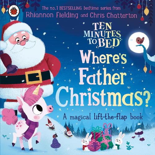 Ten Minutes to Bed: Where's Father Christmas - Ten Minutes to Bed (Board book)