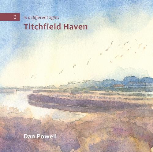 in a different light: Titchfield Haven - in a different light 2 (Paperback)