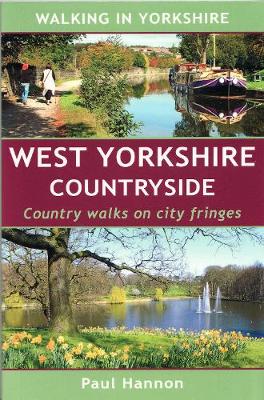 West Yorkshire Countryside: Country Walks on City Fringes - Walking in Yorkshire (Paperback)
