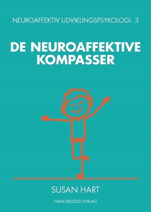 Neuroaffektiv Udviklingspsykologi 3 - Susan Hart - Bog