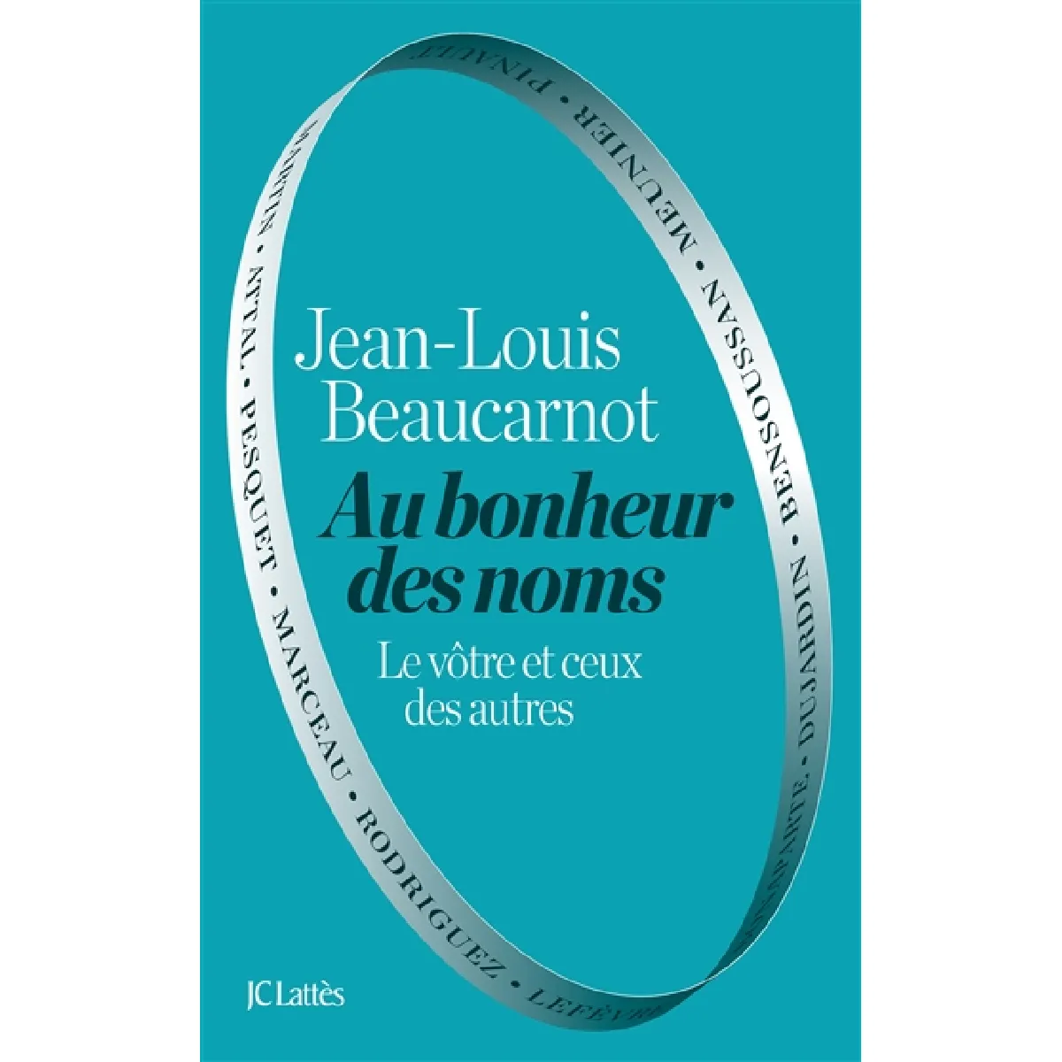 Au bonheur des noms : le vôtre et ceux des autres · Occasion