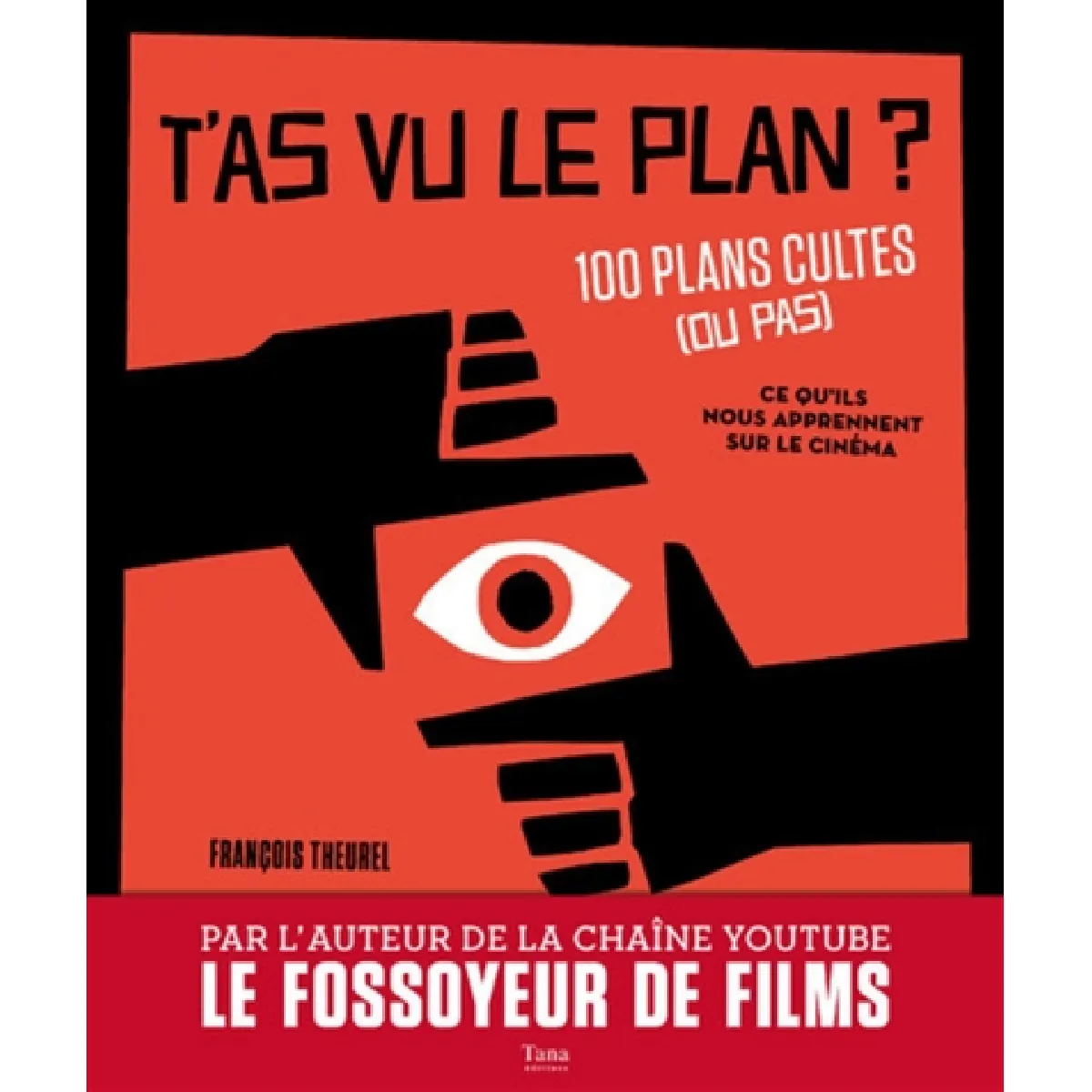 T'as vu le plan ? : 100 plans cultes (ou pas) : ce qu'ils nous apprennent sur le cinéma · Occasion