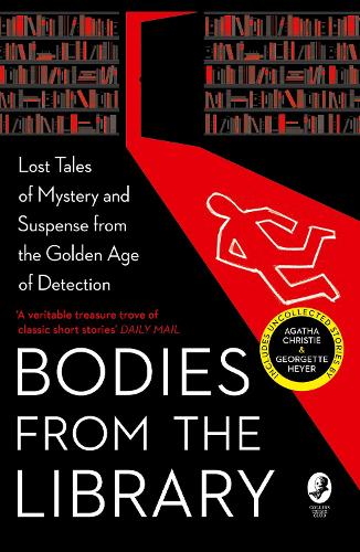 Bodies from the Library: Lost Tales of Mystery and Suspense from the Golden Age of Detection (Paperback)