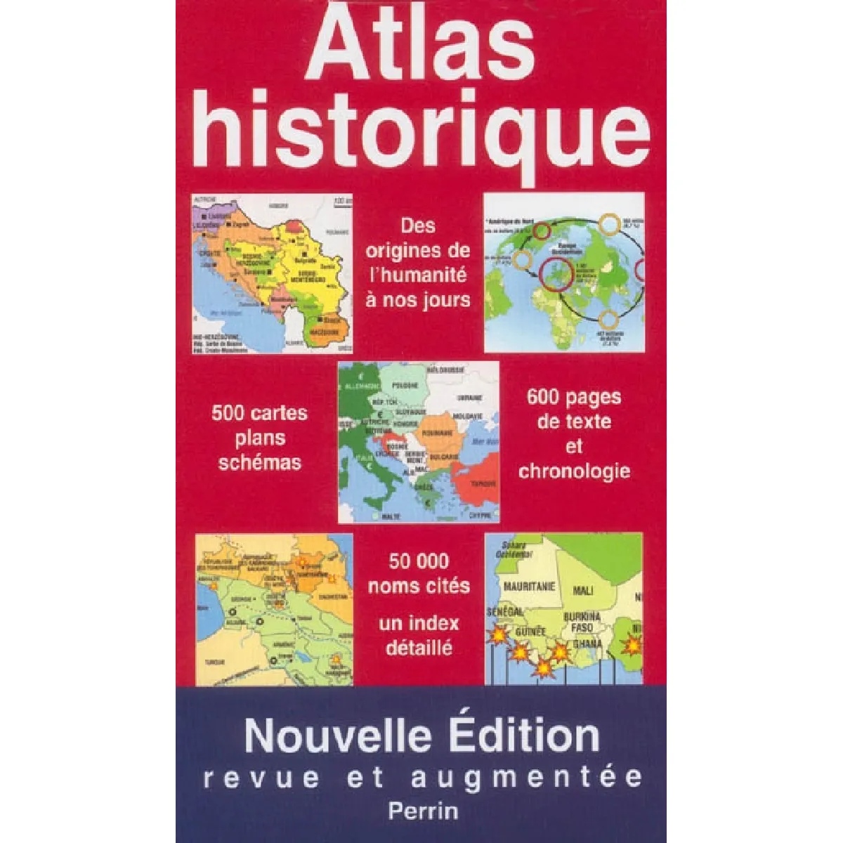 Atlas historique : de l'apparition de l'homme sur la Terre à l'ère atomique · Occasion