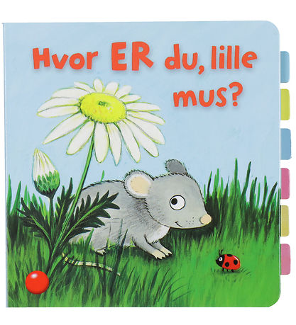 Forlaget Bolden Bog m. Klapper - Hvor Er Du, Lille Mus?