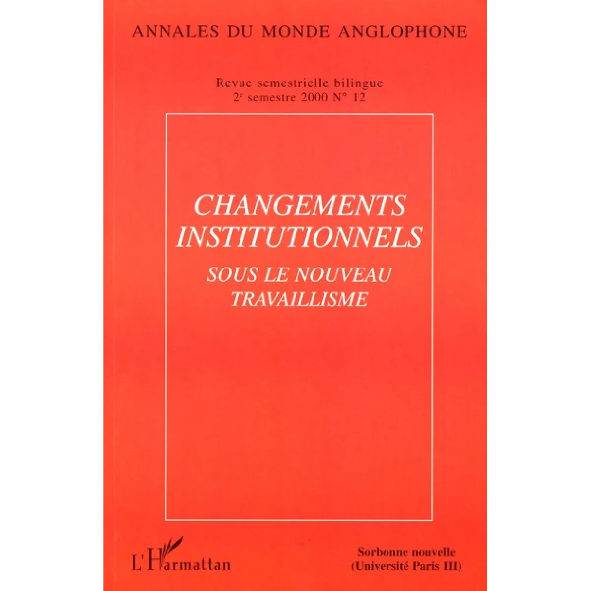 Annales du monde anglophone, n° 12. Changements institutionnels : sous le nouveau travaillisme · Occasion