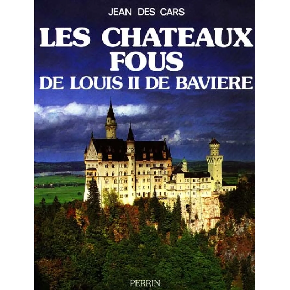 Les Châteaux fous de Louis II de Bavière · Occasion