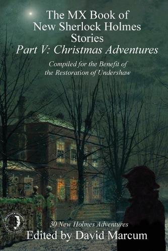 The MX Book of New Sherlock Holmes Stories - Part V: Christmas Adventures (Paperback)