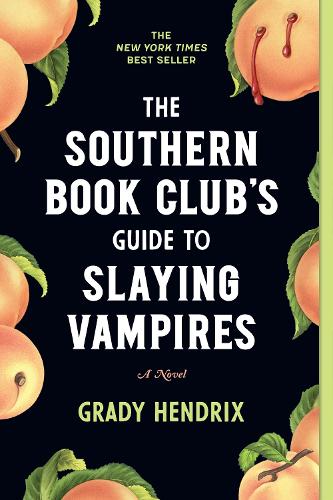 The Southern Book Club's Guide to Slaying Vampires: A Novel (Paperback)